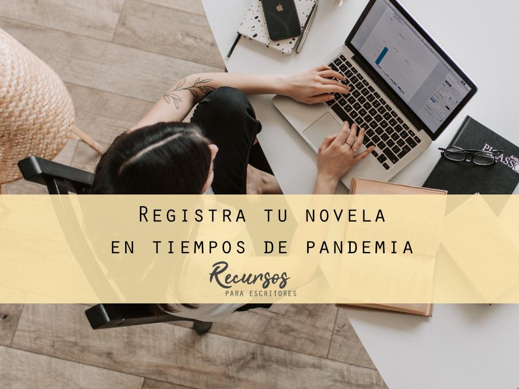 Registra tu novela online en tiempos de pandemia