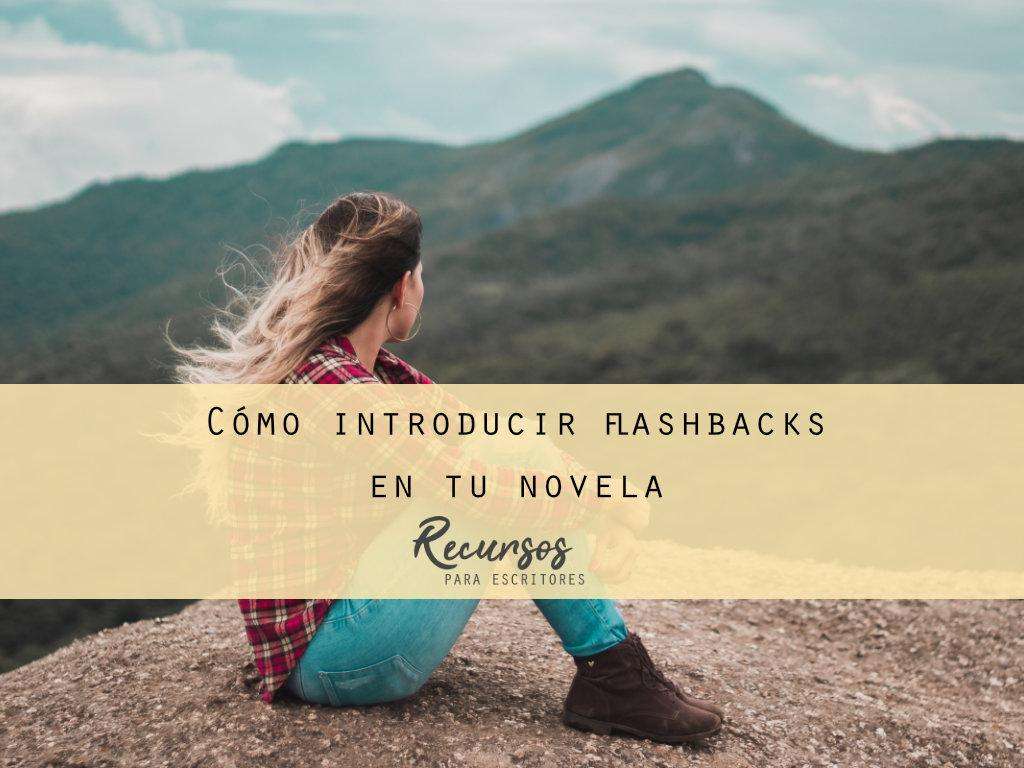 cómo introducir flashbacks en tu novela literatura juvenil para escritores