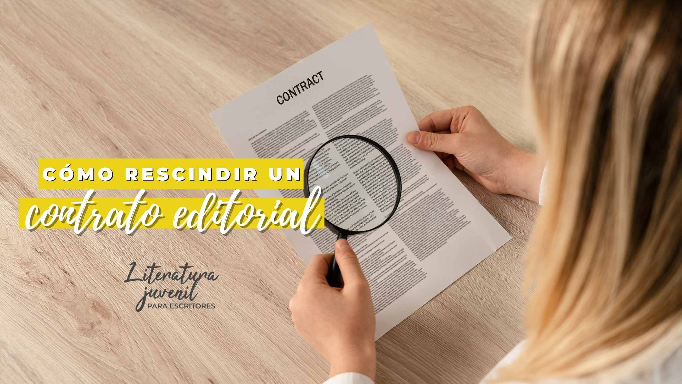 CÓMO RESCINDIR UN CONTRATO EDITORIAL