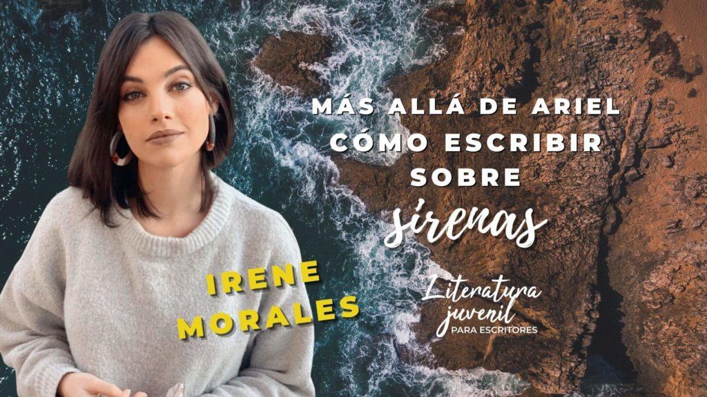 escribir sobre sirenas con Irene Morales